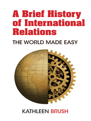cover image of A Brief History of International Relations